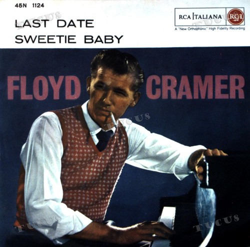 Floyd Cramer - Last Date / Sweetie Baby 7" (VG) .*