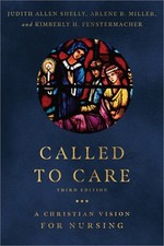 Image of Called to Care: A Christian Vision for Nursing (Paperback or Softback)