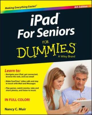 iPad For Seniors For Dummies - Paperback By Muir, Nancy C. - GOOD