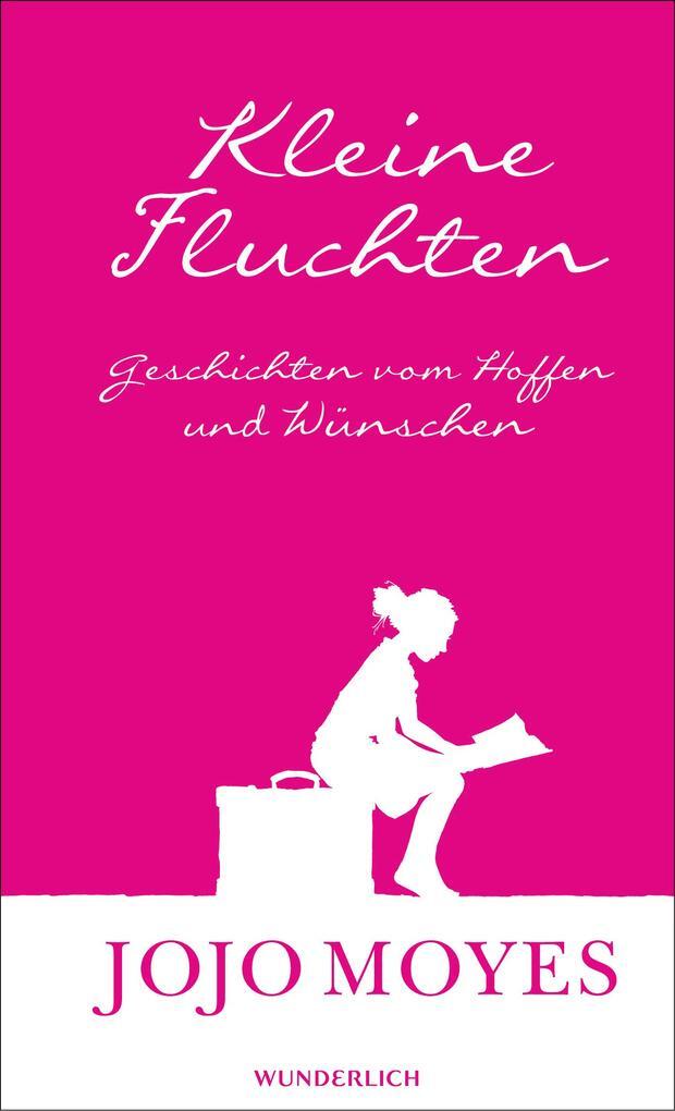 Thumbnail - Kleine Fluchten | Jojo Moyes | 2017 | Deutsch | S. Buch