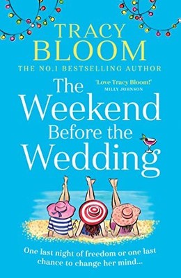The Weekend Before the Wedding: the most funny, warm and uplifti