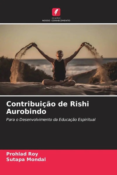 Prohlad Roy (U. A.) | ContribuiçãO De Rishi Aurobindo | Taschenbuch (2022)-image