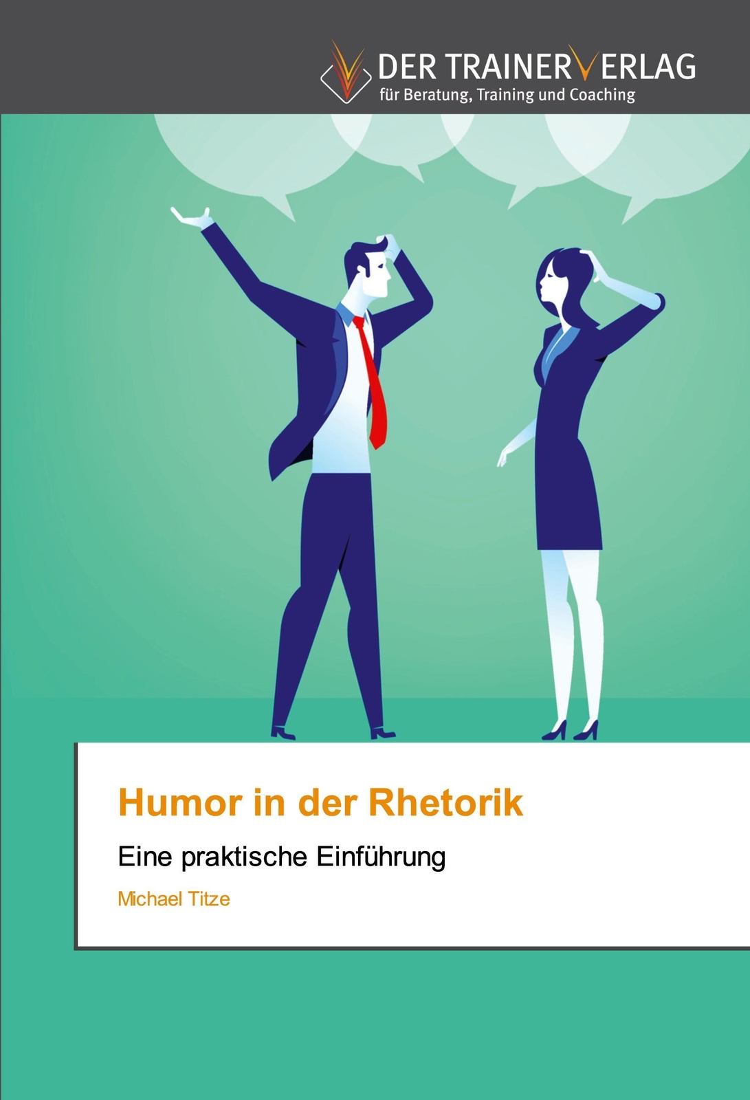 Thumbnail - Humor In Der Rhetorik Eine Praktische Einführung Michael Titze