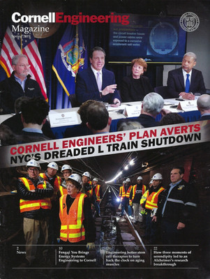 Cornell Engineering Magazine Spring 2019 Plan Averts NYC's L Train Shutdown