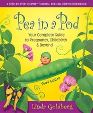 Pea in a Pod, Third Edition: Your Complete - Paperback, by Goldberg Linda - Good