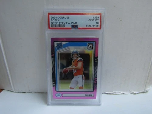 PSA 10 2024 Panini Donruss #369 Bo Nix Optic Preview Pink RC Broncos