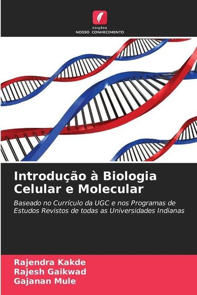 Rajendra Kakde (U. A.) | IntroduçãO à Biologia Celular E Molecular | Taschenbuch-image