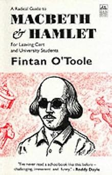 Ein radikaler Leitfaden für Macbeth & Hamlet: Für Verlassen von Cert- und Universitätsstudenten: A
