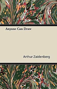 Anyone Can Draw von Zaidenberg, Arthur | Buch | Zustand sehr gut