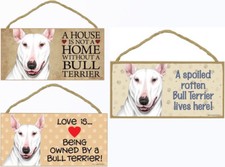 Bull Terrier White Dog Sign Plaque 10"x5" House Home Spoiled Love