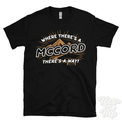WHERE THERE'S A MCCORD... T-SHIRT Name Nachname lustig Familie Geschenkidee
