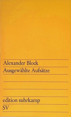 Ausgewählte Aufsätze. Edition suhrkamp Band 71 Block, Alexander: