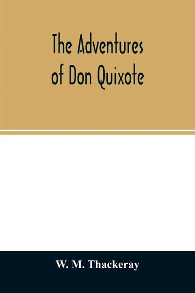 W. M. Thackeray | The Adventures Of Don Quixote | Taschenbuch | Englisch (2020)-image