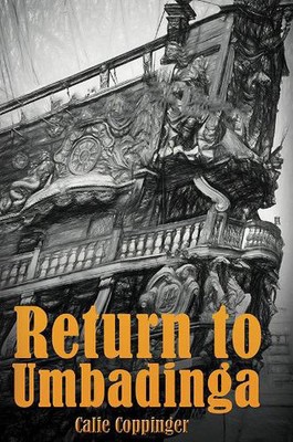 Return to Umbadinga by Calie Coppinger Hardcover Book