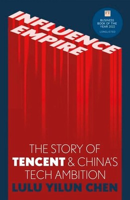 Influence Empire | Lulu Yilun Chen | Buch | Gebunden | Englisch | 2022