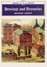Brewing and Breweries: No. 72 (Shire Album S.) - Lovett, Maurice