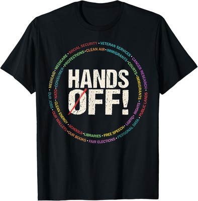 Hands Off Protest Gift Unisex T-Shirt