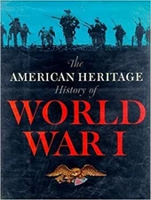 American Heritage History of World War I Hardcover