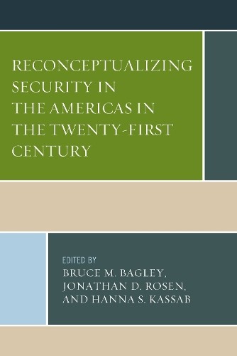 Bruce M. Bagley Reconceptualizing Security in the America (Hardback) (US IMPORT) - Picture 1 of 1