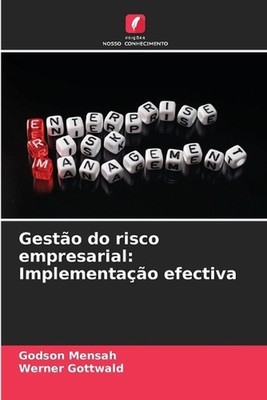 Gesto do risco empresarial: Implementa??o efectiva by Godson Mensah Paperback Bo