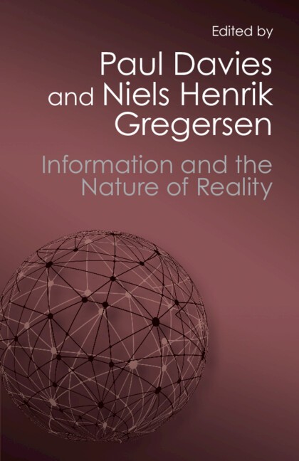 Information and the Nature of Reality From Physics to Metaphysics Davies - Image 2