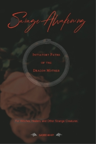 Sadee Whip Savage Awakening (Tascabile)