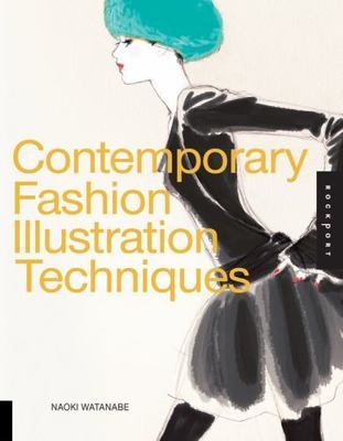 Contemporary Fashion Illustration Techniques, Watanabe, Naoki, Very Good Book