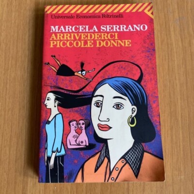 Auf Wiedersehen kleine Frauen. Roman von Marcela Serrano. Filz