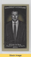 2016 Upper Deck Goodwin Champions Black & White Minis Patrick Roy HOF READ 0a4