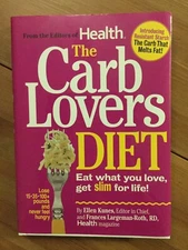THE CARB LOVERS DIET By Ellen Kunes, From the Editors of Health