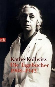 Die Tagebücher: 1908-1943 von Käthe Kollwitz | Buch | Zustand sehr gut - Käthe Kollwitz