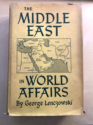 Der Nahe Osten im Weltgeschehen - George Lenczowski. Cornell University 1962