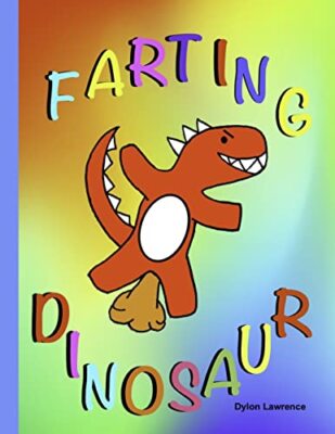 Lawrence - FARTING DINOSAURIER - Neues Taschenbuch oder Softback - J555z