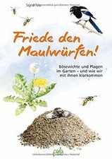 Friede den Maulwürfen!: Bösewichte und Plagen im Ga... | Buch | Zustand sehr gut