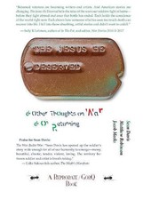 The Jesus He Deserved: & Other Thoughts on War & on Returning by Sean Davis (Eng