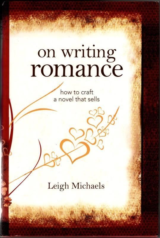 On Writing Romance: How to Craft a Novel That Sells : Michaels