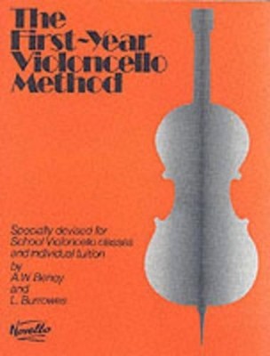 A. W. Benoy L. Burrowes The First-Year Violoncello Method (Taschenbuch)