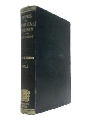 Types of Ethical Theory Vol.I (James Martineau - 1901) (ID:18154)