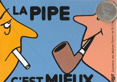 sticker. Tobacco. THE PIPE IS BETTER. Saint Claude