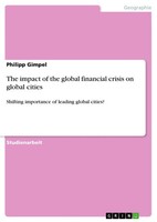 Philipp Gimpel | The Impact Of The Global Financial Crisis On Global Cities