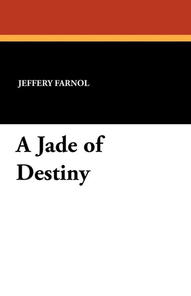 A Jade Of Destiny Jeffery Farnol Taschenbuch Kartoniert / Broschiert Englisch-image