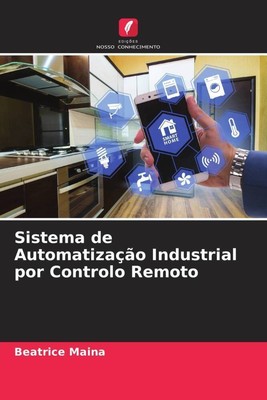 Beatrice Maina | Sistema de Automatização Industrial por Controlo Remoto | Buch