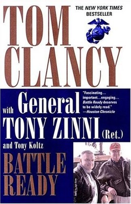 Battle Ready (Study in Command),Tom Clancy, Tony Zinni, Tony Kol