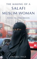 Anabel Inge | Making Of A Salafi Muslim Woman | Buch | Englisch (2016)