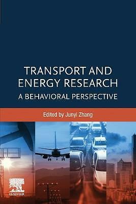 Transport and Energy Research A Behavioral Perspective Zhang Paperback Elsevier