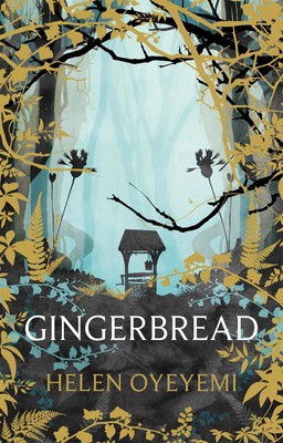 Gingerbread by Oyeyemi