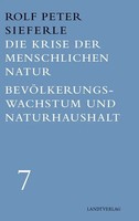 Rolf Peter Sieferle | Die Krise Der Menschlichen Natur / BevöLkerungswachstum...