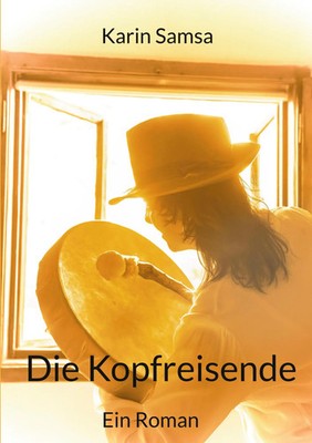 Die Kopfreisende Karin Samsa Taschenbuch 284 S. Deutsch 2022 EAN 9783756883905
