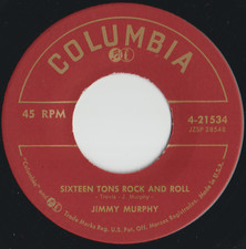 JIMMY MURPHY 45: 16 TONS ROCK & ROLL/MY GAL DOT US COLUMBIA 21534 NM/NM 1975 RE.