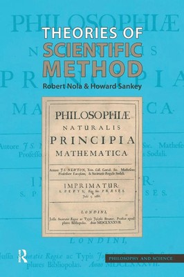 Theories of Scientific Method An Introduction Robert Nola (u. a.) Taschenbuch